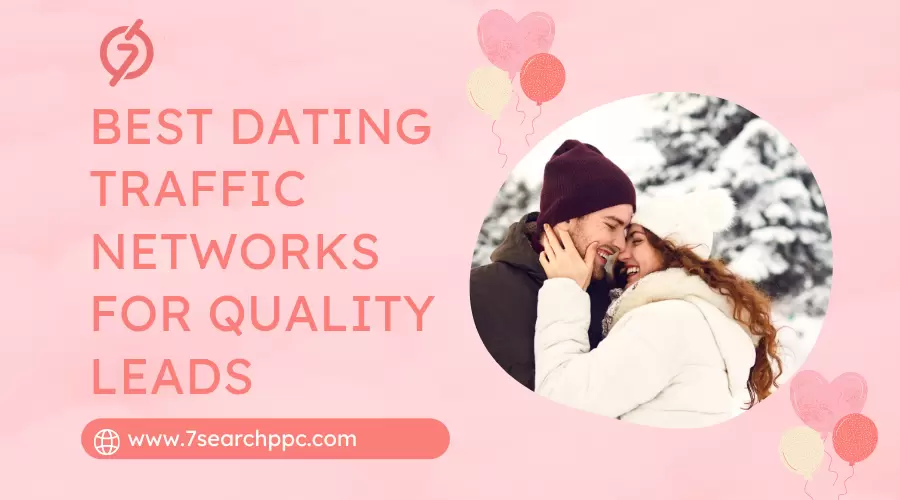 Best Dating Traffic Networks for High-Quality Leads in 2025